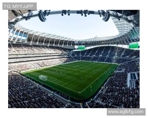 热刺新球场探秘：英超最现代化体育场之一的亮点与不足